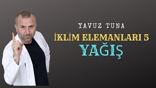 İKLİM ELEMANLARI 5  YAĞIŞ  tytcoğrafya aytcoğrafya coğrafya iklim kpss [upl. by Hardman]