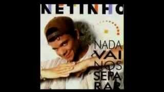 NETINHO  jeito diferente [upl. by Hunfredo]