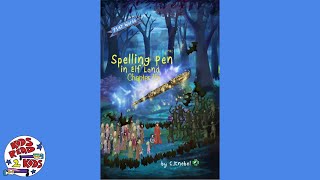 The Spelling Pen Chapter 15 [upl. by Rochell]