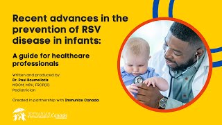 Recent advances in the prevention of RSV disease in infants A guide for healthcare professionals [upl. by Ijan]