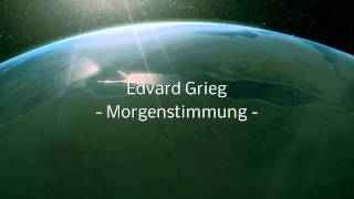 Edvard Grieg Morgenstimmung [upl. by Aramaj]