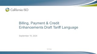 Sep 19 2024  Billing Payment amp Credit Enhancements Draft Tariff Language [upl. by Ttej]