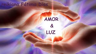 Reiki Amor e Luz  Fátima Dias [upl. by Amapuna]