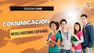 CURSO COMUNICACIÓN Tema NEOCLASICISMO ESPAÑOL II Bim 5ºsec Fecha202411241802CLASES ONLINE [upl. by Reppiks]