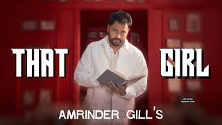 That Girl Lyrical Video  Amrinder Gill  Pichle Janam Da Koi Ishq Udhar Te Nahi [upl. by Marjory]