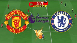 🔴Live  Manchester United vs Chelsea  Premier League 2024 Full Match Stream  FC 25 Gameplay [upl. by Tonya287]