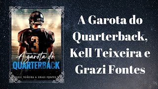 A Garota do Quarterback Grazi Fontes e Kell Teixeira [upl. by Susan]