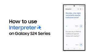 Galaxy S24 Series Så använder du Interpreter  Samsung [upl. by Merwin435]