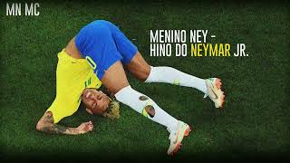 MN MC  Menino Ney  Hino do Neymar Jr ⚽🪑 [upl. by Tnarud]