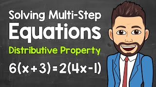 Solving MultiStep Equations Using the Distributive Property  Math with Mr J [upl. by Lian]