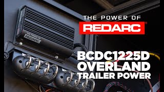 Overland Trailer Power  REDARC BCDC1225D [upl. by Honebein]