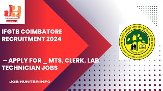 IFGTB Coimbatore Recruitment 2024 ll Coimbatore Job Vacancy ll 2024 [upl. by Gasperoni554]