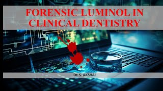 Forensic odontology and its correlation with clinical dentistryforensic luminol [upl. by Petersen]