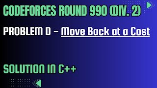 Codeforces Round 990 Div 2 Problem D Move Back at a Cost Full Solution In C [upl. by Pickens]