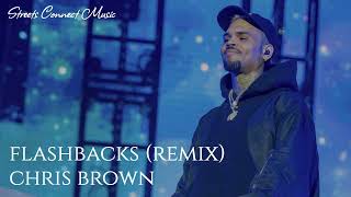 Chris Brown  Flashbacks remix [upl. by Aelegna431]