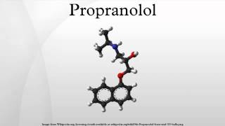 Propranolol [upl. by Antsirhc326]