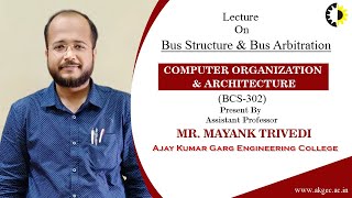 Bus Structure amp Bus Arbitration Computer Organization amp Architecture lecture 04 By Mr Mayank Tr [upl. by Ailis]