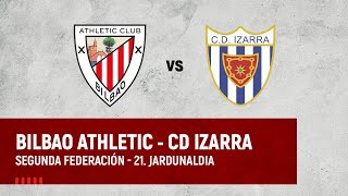 🔴 LIVE  Bilbao Athletic vs CD Izarra  2ª RFEF 202324 I J21 jardunaldia [upl. by Mccutcheon323]