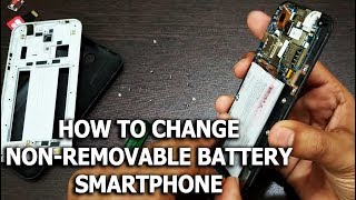 How to Change Non Removable Battery [upl. by Atinna]