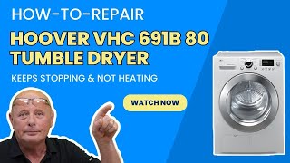 Hoover VHC 691B 80 Tumble Dryer Keeps Stopping amp Not Heating  Answered From Lauwersoog Netherlands [upl. by Nudd203]