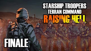 Never Trust a Merc  Starship Troopers Terran Command Raising Hell Finale [upl. by Poucher237]