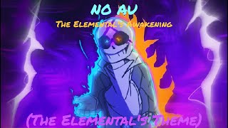 NO AU The Elementals Awakening [upl. by Ttekcirc14]