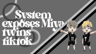 ’System exposes Miya twins tiktok’  haikyuu live au  inarizaki  sakusa amp komori  byFuyuko 💫 [upl. by Kalin]