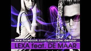 LEXA feat DE MAAR  Навсегда Club Edit NEW 2012 [upl. by Fanestil]