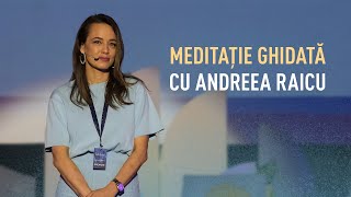 Meditatie ghidata cu Andreea Raicu  The Inner  Mapping Inside 2022 [upl. by Heyman54]