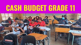 Cash Budget Grade 11 PART 1 [upl. by Nawed]