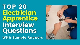 Electrician Apprentice Interview Questions and Answers for 2024 [upl. by Kellby]