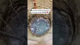 Le puit de la meilleure des eaux au monde Leau de Zamzam mekkah [upl. by Essile111]