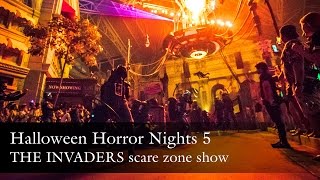 HHN5 The Invaders COMPLETE show 2015 Halloween Horror Nights 5 [upl. by Irrak]