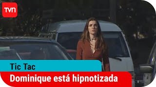 Dominique está hipnotizada  Tic Tac  T1E46 [upl. by Bella]