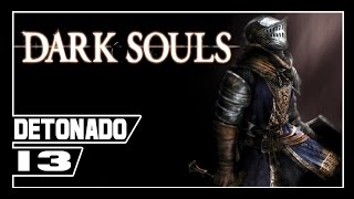 Dark Souls Prepare to die Edition  Detonado 13  Sens Fortress da Depressão Legendado PTBR [upl. by Nannerb]