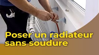 Poser un radiateur sans soudure [upl. by Geraud269]