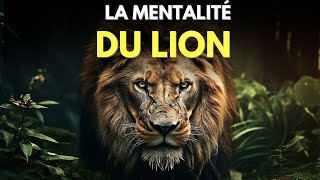 LA MENTALITÉ DU LION  Motivation et développement personnel [upl. by Llacam]