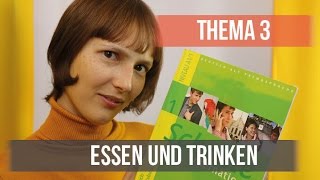 Thema 3 quotEssen und Trinkenquot Deutsch für Anfänger Niveau A1 [upl. by Nonnahc]