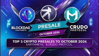 Top 3 Crypto Presales to Watch in October 2024 BlockDAG EarthMeta and Crudo Protocol [upl. by Dhiman]