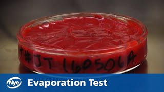 Lubricant Testing 101 Evaporation by Nye Lubricants [upl. by Maureen]