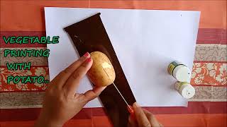 How to do Vegetable Printing with Potato and Acrylic Paints  Vegetable Cut out Printing [upl. by Norbel733]