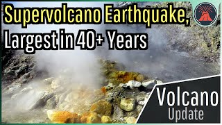 Campi Flegrei Supervolcano Update Largest Earthquake in 40 Years [upl. by Rainah]