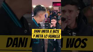 DANI IMITA a WOS y METALINGUISTICA lo HUMILLA🔥🥵 Dani Metalinguistica Wos freestyle [upl. by Corry117]