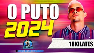 18KILATES  CD O PUTO 2024  PAREDAO AGRESSIVO [upl. by Yann]