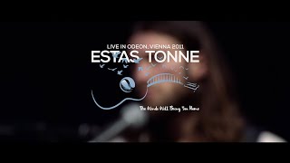 Estas Tonne  The Winds Will Bring You Home  Live in Odeon Vienna 2011 [upl. by Ahsekin]