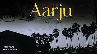 Sidha Star  Meri Thi Aarju Official Lyrics Video [upl. by Marsden]