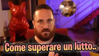 Marco Spiega Come Superare Un Lutto Blasa [upl. by Jaan]