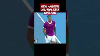 Rafael Nadal  Medvedev Final Match 2022 Incredible Point [upl. by Eibrad]