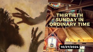 Thirtieth Sunday in Ordinary Time  2024 [upl. by Attennaej272]