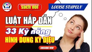 Sách nói  Luật hấp dẫn  33 Kỹ năng hình dung kỳ diệu  Louise Stapely [upl. by Odlabu]